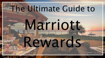 Marriott Rewards Program Review: In-Depth Guide to Marriott’s Loyalty Program