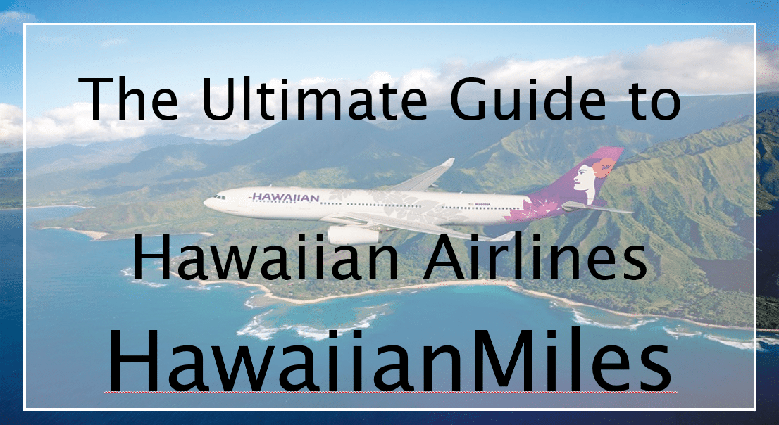 HawaiianMiles Program Review InDepth Guide to Hawaiian Airlines Loyalty Program